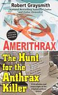 Amerithrax The Hunt For The Anthrax Kill