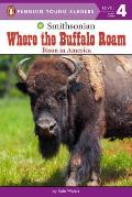Where the Buffalo Roam Bison in America