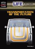 Life In The Future Transportation Of The