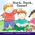 Duck, Duck, Goose! (My First Reader)