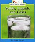 Solids Liquids & Gases