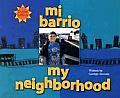 Mi Barrio My Neighborhood