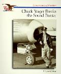 Chuck Yeager Breaks The Sound Barrier