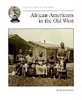 African-Americans in the Old West (Cornerstones of Freedom: First Series)