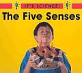 Its Science The Five Senses