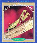 Praying Mantises True Books Animals