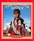 Lakota Sioux True Books American Indians