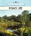 Pond Life A New True Book