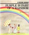 Purple Is Part of a Rainbow (a Rookie Reader)