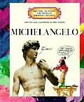 Michelangelo Getting To Know The World