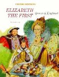Elizabeth The First Queen Of England