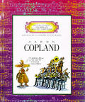 Aaron Copland Getting To Know The World