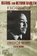 Langston Hughes Before & Beyond Harlem