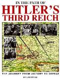 In The Path Of Hitlers Third Reich