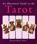 Illustrated Guide To The Tarot