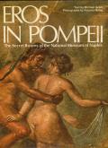 Eros In Pompeii The Secret Rooms Of The