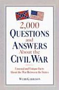 2000 Questions & Answers About the Civil War