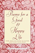 Poems For A Good & Happy Life