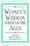 Womens Wisdom Through The Ages Timele
