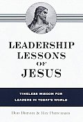 Leadership Lessons Of Jesus Timeless Wis