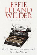 Effie Leland Wilder Three Complete Nov