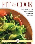 Fit To Cook A Complete Recipe & Exercise