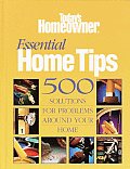 Essential Home Tips 500 Solutions For