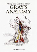Grays Anatomy The Classic Collectors Edition