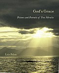 Gods Grace Pictures & Portraits of True Miracles
