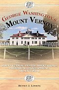 George Washingtons Mount Vernon