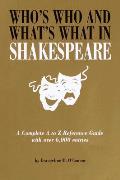 Whos Who & Whats What In Shakespeare G