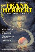 Four Complete Novels: Whipping Star / The Dosadi Experiment / The Santaroga Barrier / Soul Catcher