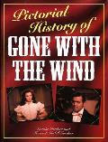 Pictorial History Of Gone With The Wind
