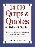 14000 Quips & Quotes For Writers & Speakers