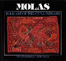Molas Folk Art Of The Cuna Indians