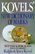 Kovels New Dictionary Of Marks Pottery & Porcelain 1850 to the Present