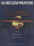 US Nuclear Weapons The Secret History