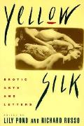 Yellow Silk Erotic Arts & Letters