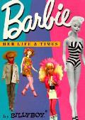 Barbie Her Life & Times