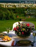 Long Weekends Recipes For Good Food & Ea
