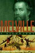 Melville A Biography
