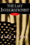 Last Integrationist