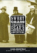 Sweet Chaos The Grateful Deads American