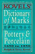 Kovels Dictionary of Marks Pottery & Porcelain 1650 to 1850