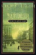 Martin Dressler the Tale of an American Dreamer