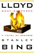 Lloyd What Happened A Novel Of Business