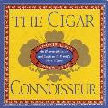 Cigar Connoisseur An Illustrated History