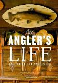 Anglers Life Collecting & Traditions