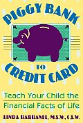 Piggy Bank to Credit Card Teach Your Child the Financial Facts of Life