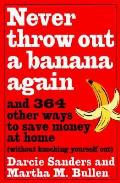 Never Throw Out A Banana Again & 365 Oth